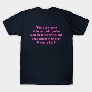 Bible Verse Proverbs 31:29 T-Shirt